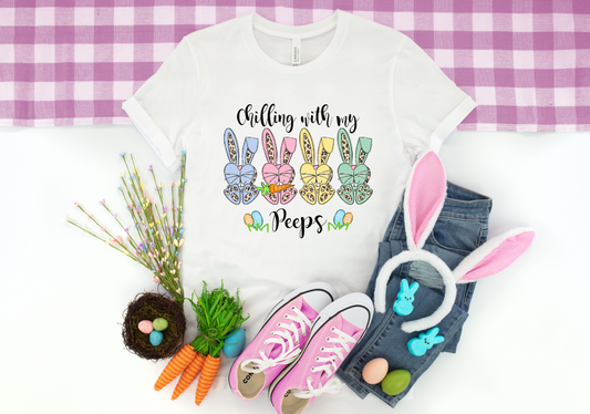 Chilling With My PEEPS Shirt